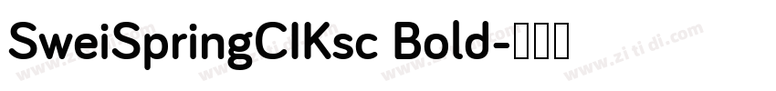SweiSpringCIKsc Bold字体转换